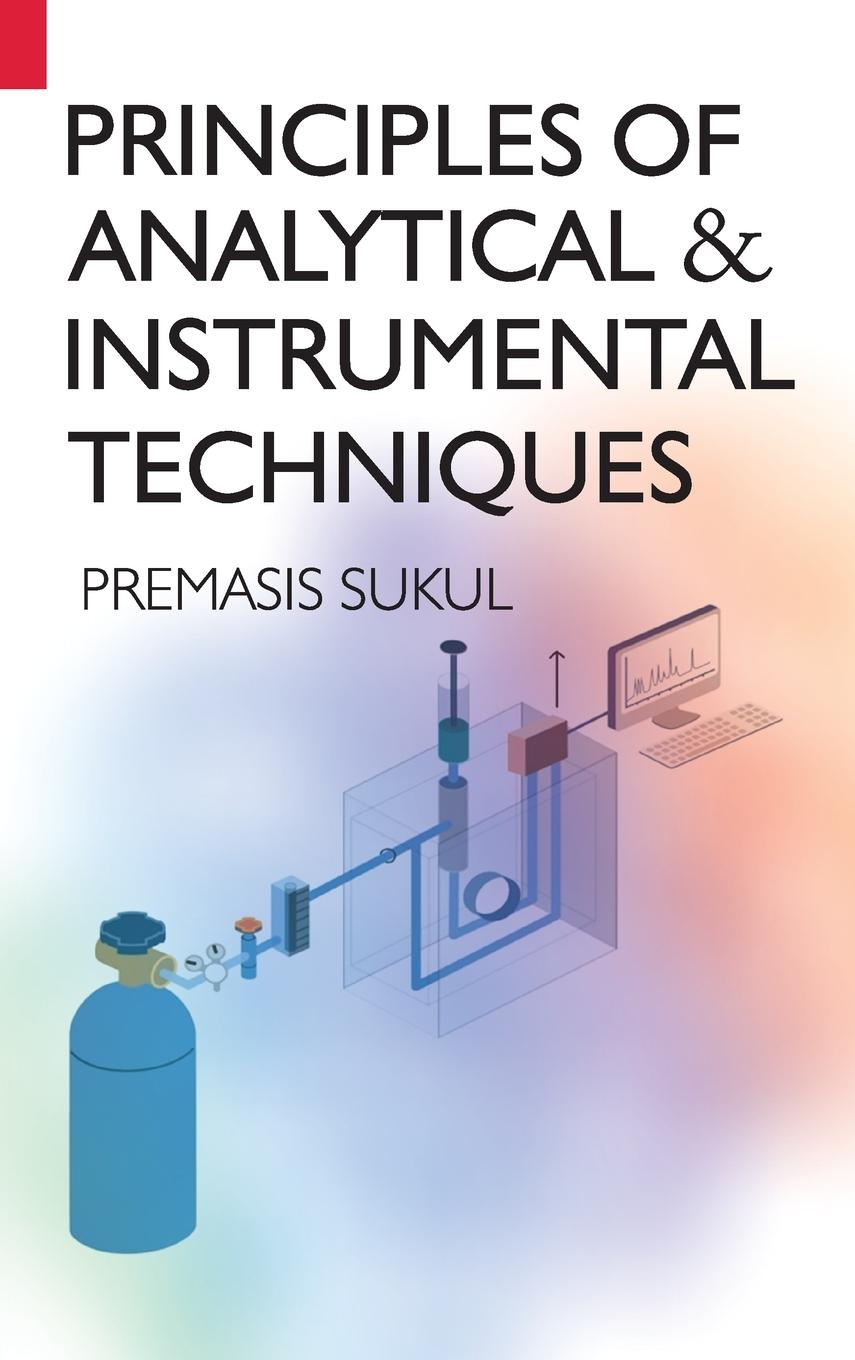 Kniha Principles Of Analytical & Instrumental Techniques 