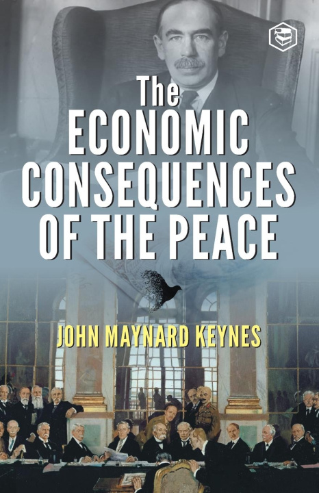 Könyv The Economic Consequences of the Peace 
