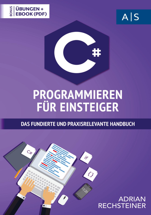 Knjiga C# Programmieren für Einsteiger Adrian Rechsteiner
