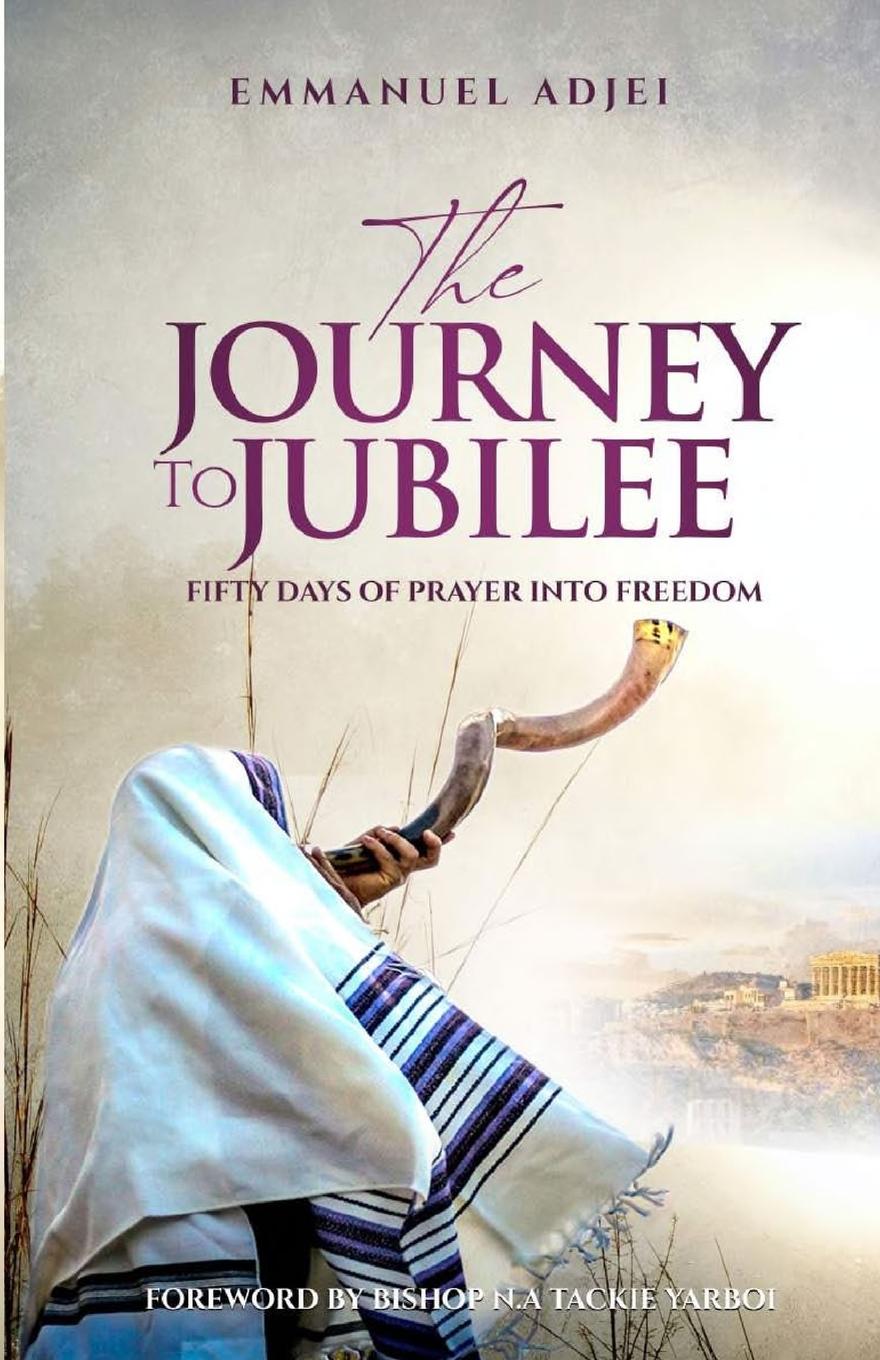 Knjiga THE JOURNEY TO JUBILEE EMMANUEL ADJEI
