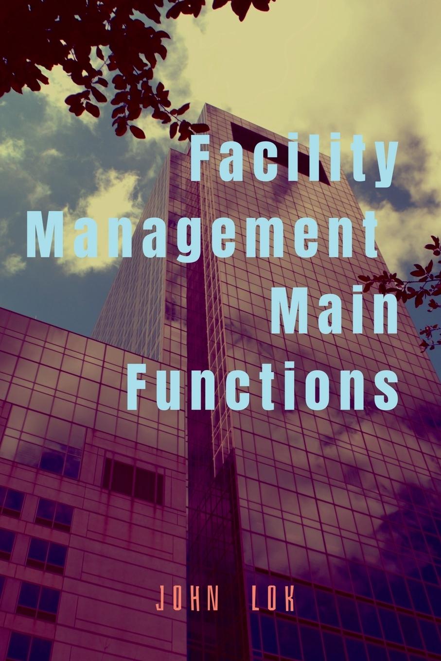 Book Facility Management Main Functions John Lok