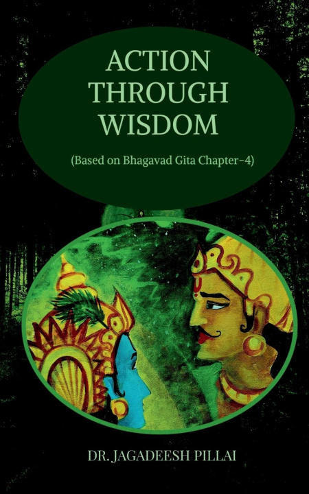 Knjiga Action through Wisdom Jagadeesh Pillai