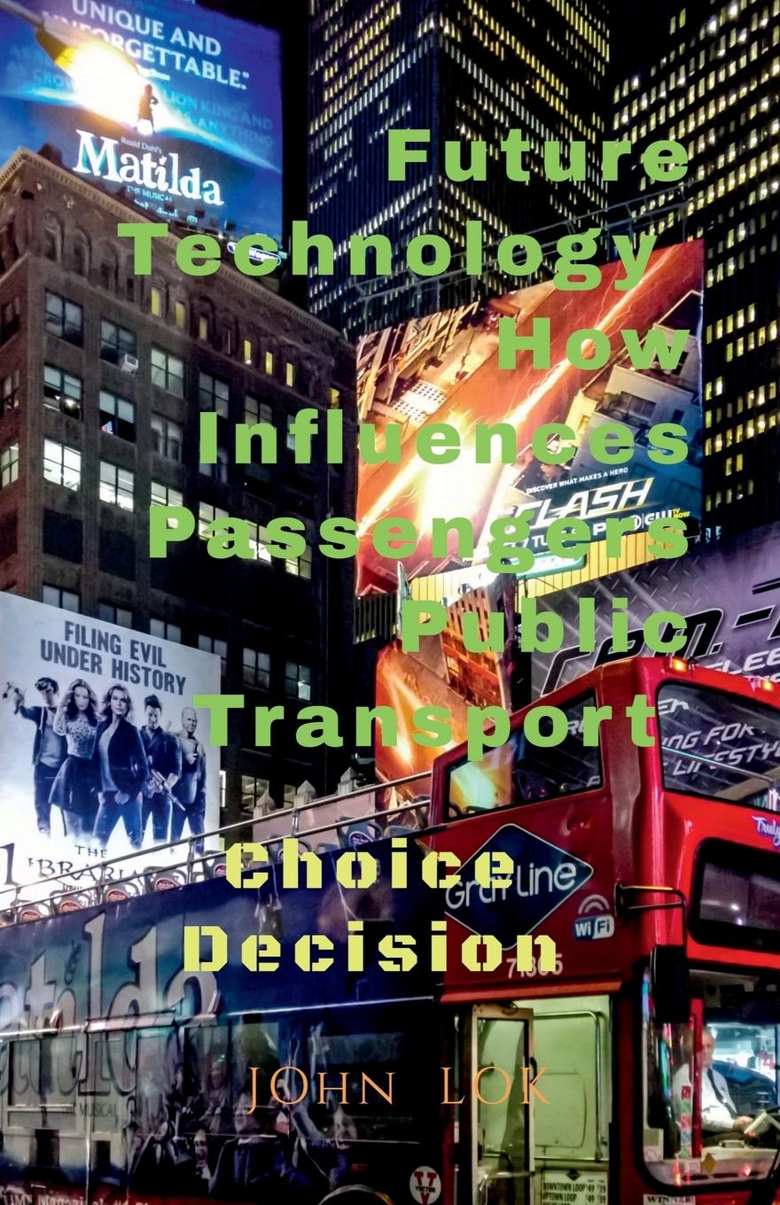 Könyv Future Technology How Influences Passengers Public Transport 