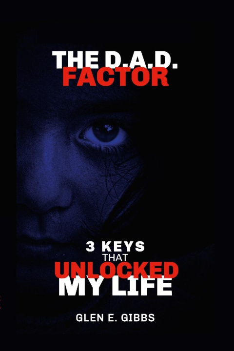 Knjiga The D.A.D. Factor Version 2 Glen Gibbs