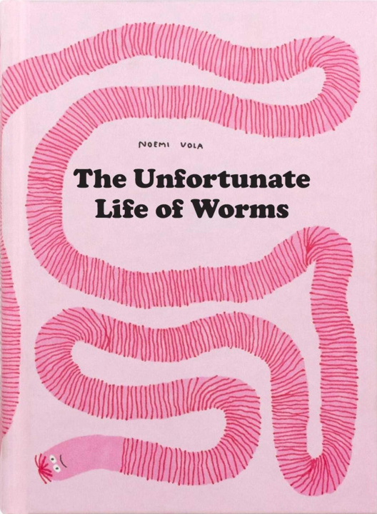 Kniha Unfortunate Life Of Worms 