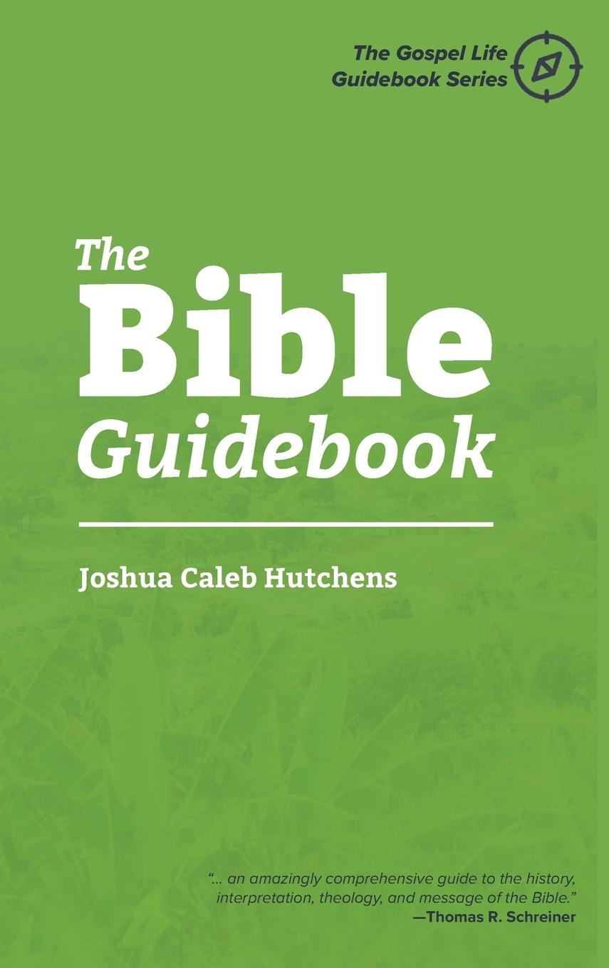 Knjiga The Bible Guidebook Joshua Caleb Hutchens