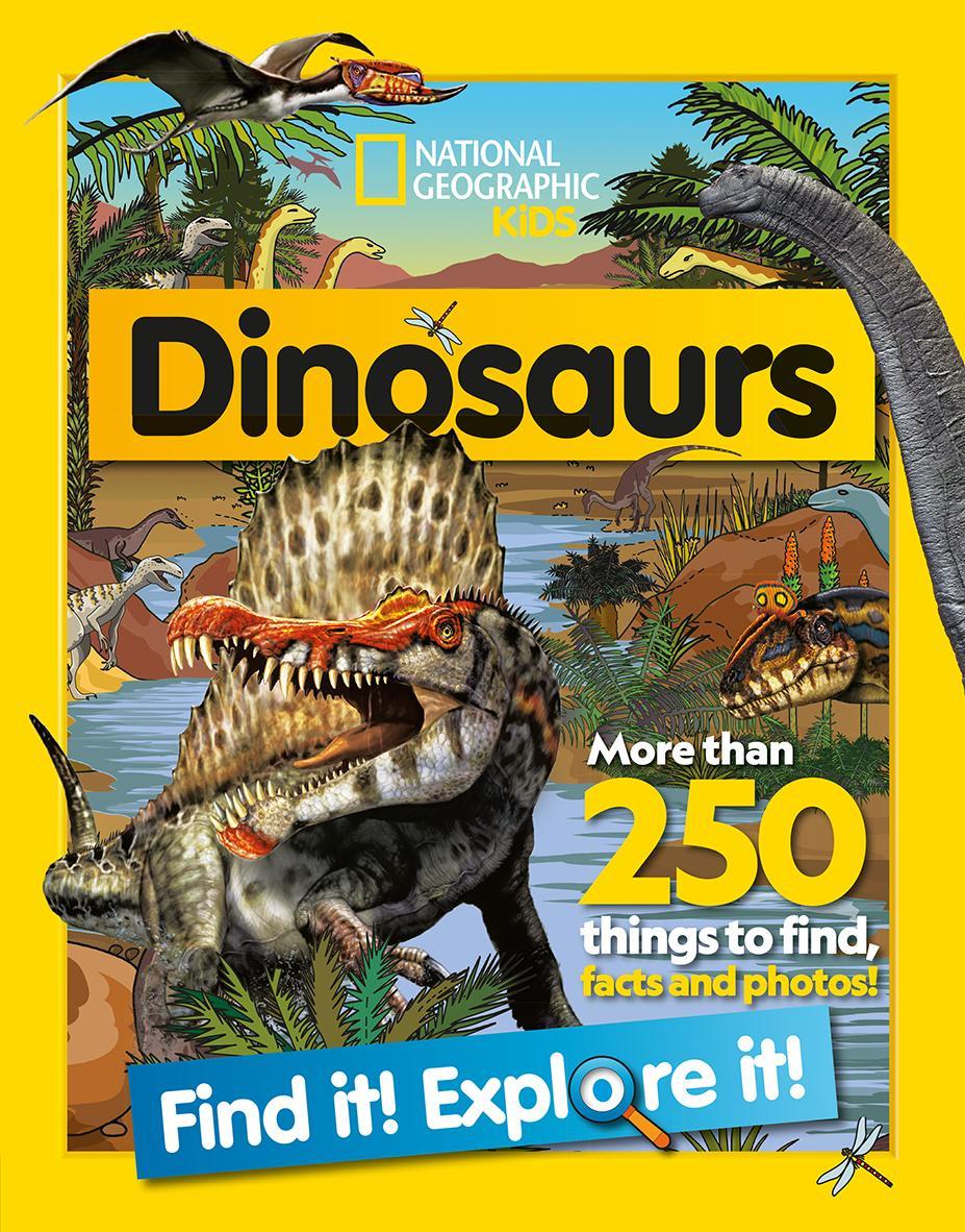 Książka Dinosaurs Find it! Explore it! National Geographic Kids