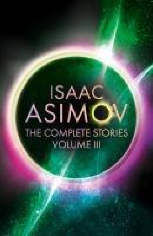 Kniha Complete Stories Volume III Isaac Asimov