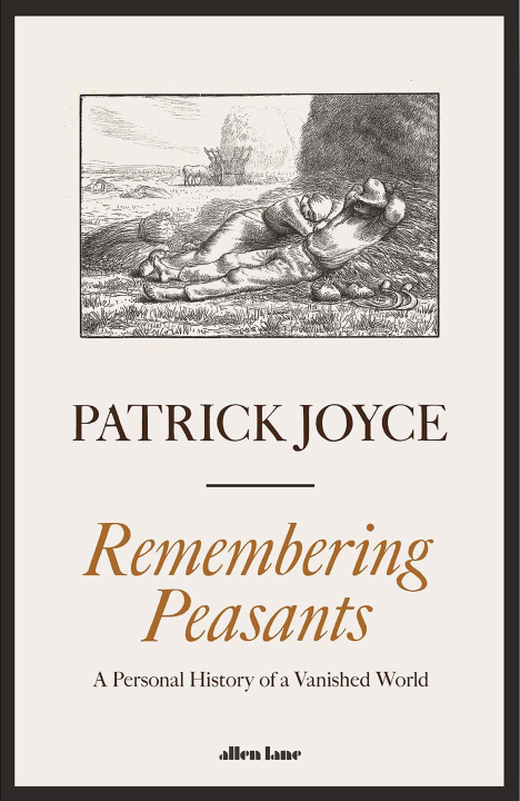 Kniha Remembering Peasants Patrick Joyce