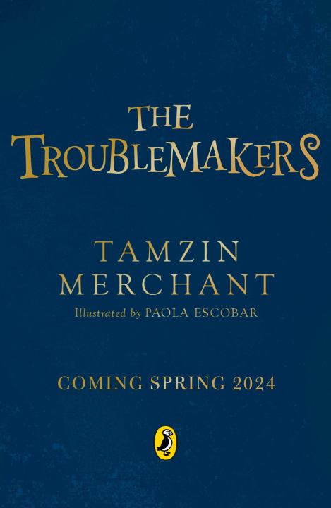 Kniha The Troublemakers Tamzin Merchant