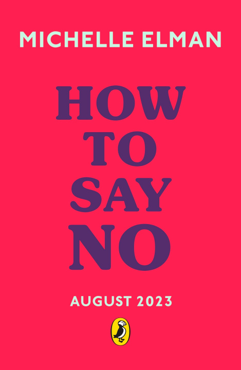 Kniha How To Say No Michelle Elman