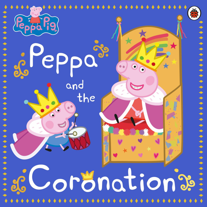 Libro Peppa Pig: Peppa and the Coronation Peppa Pig