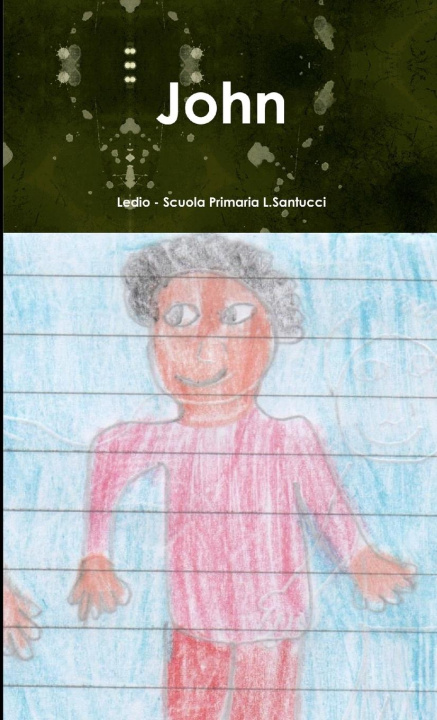 Knjiga John Ledio - Scuola Primaria L.Santucci