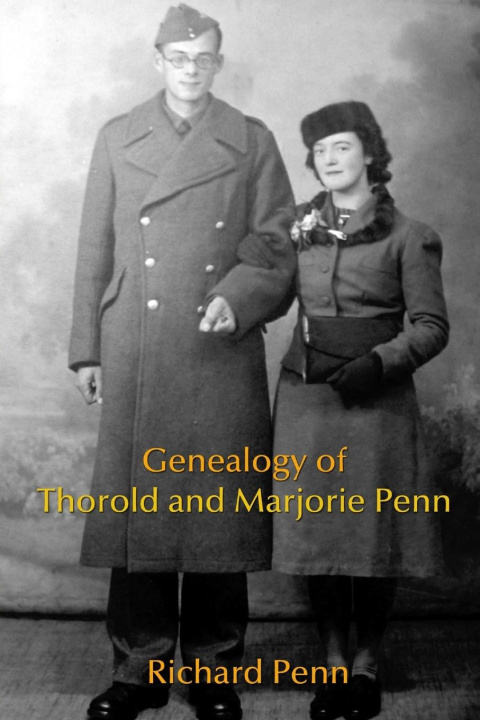 Kniha Genealogy of Thorold and Marjorie Penn 