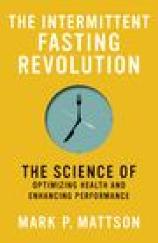 Kniha Intermittent Fasting Revolution Mark P. Mattson