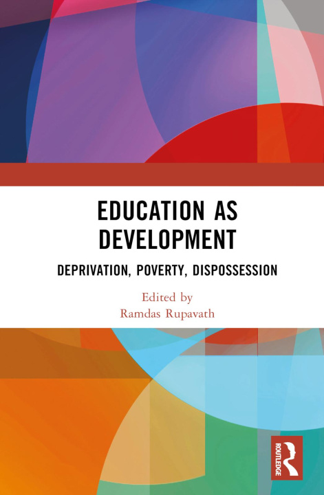 Knjiga Education as Development Ramdas Rupavath