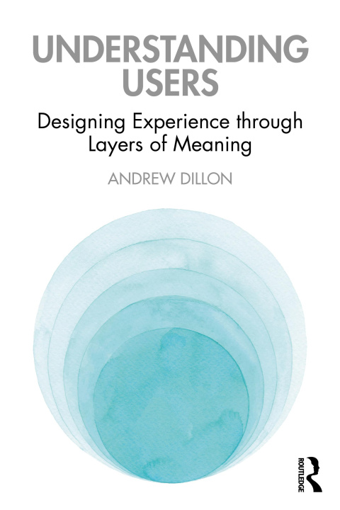 Buch Understanding Users Andrew Dillon