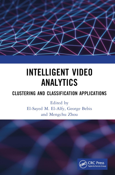 Knjiga Intelligent Image and Video Analytics El-Sayed M. El-Alfy