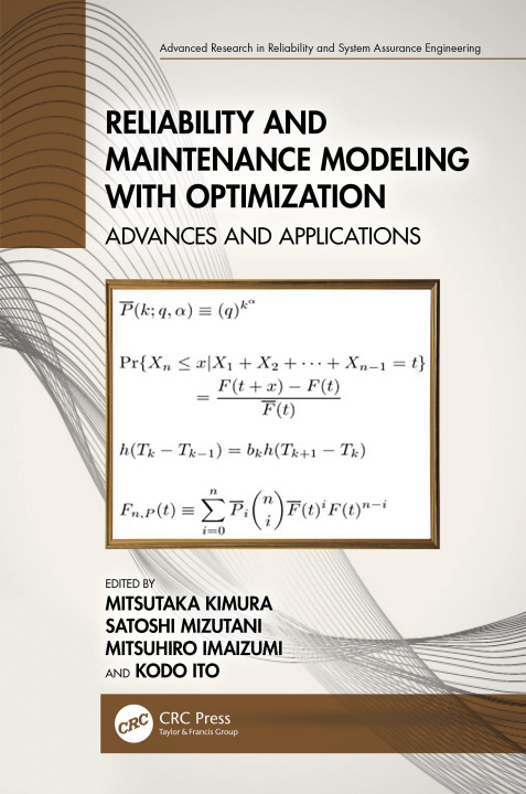 Knjiga Reliability and Maintenance Modeling with Optimization Mitsutaka Kimura