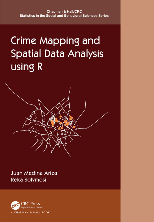Knjiga Crime Mapping and Spatial Data Analysis using R Juan Medina Ariza