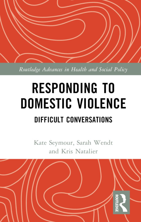 Kniha Responding to Domestic Violence Kate Seymour