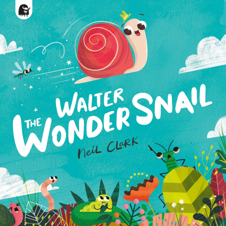 Книга Walter The Wonder Snail Neil Clark