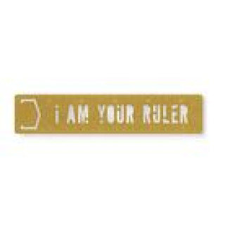 Kniha I Am Your Ruler Metal Bookmark Stencil Brass Monkey