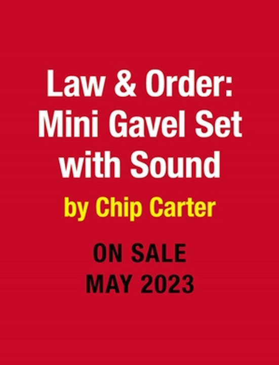 Kniha Law & Order: Mini Gavel Set with Sound Chip Carter