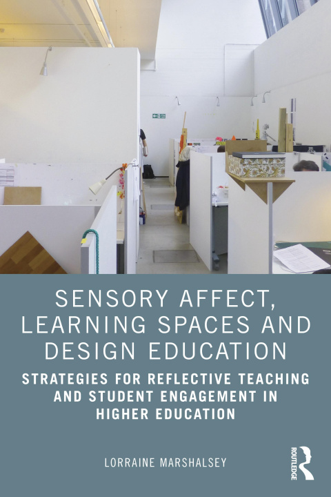 Книга Sensory Affect, Learning Spaces and Design Education Lorraine Marshalsey