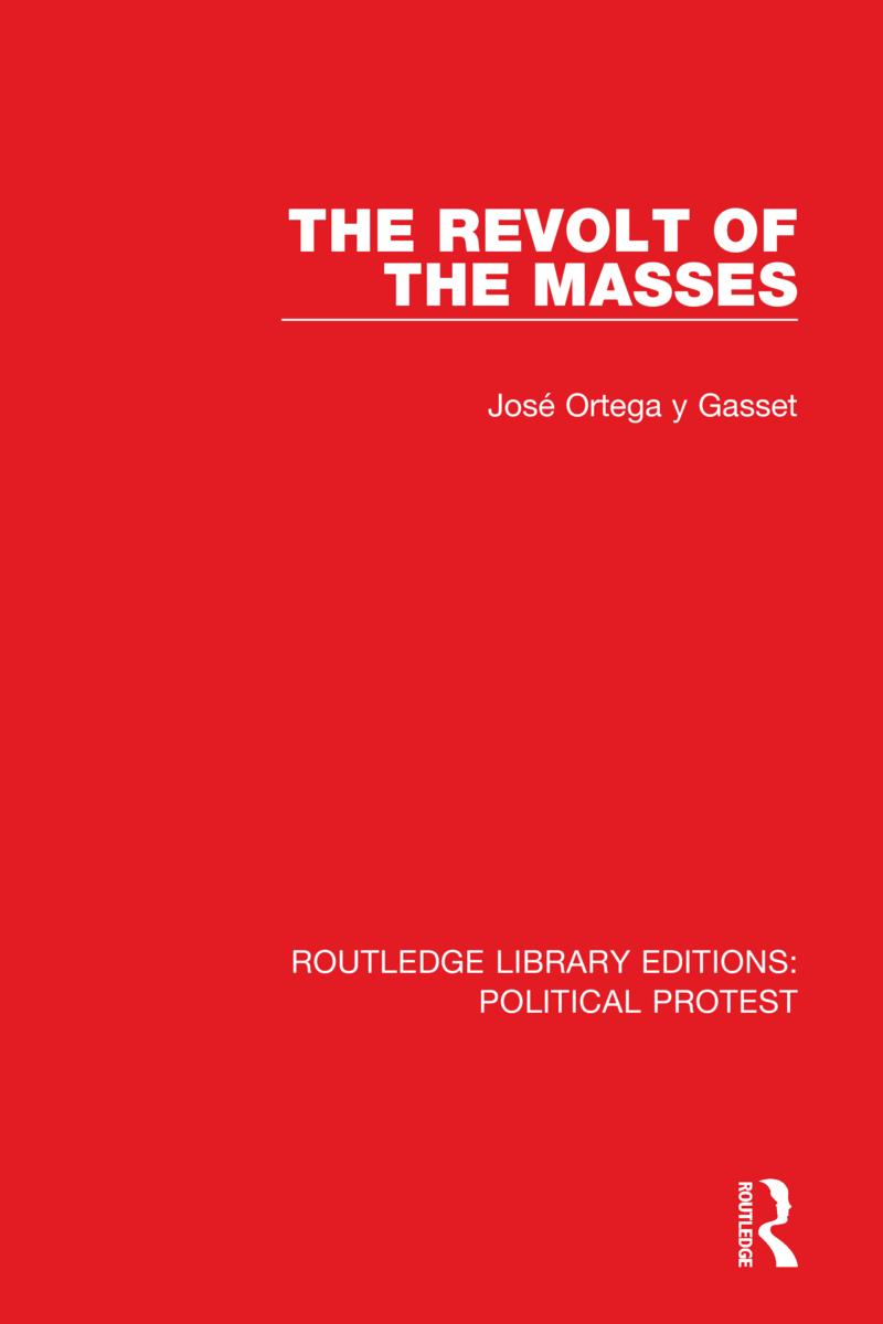 Könyv Revolt of the Masses Jose Ortega y Gasset