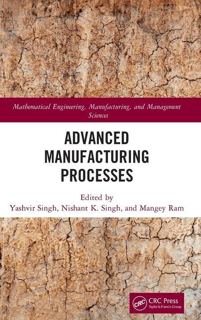 Knjiga Advanced Manufacturing Processes Yashvir Singh