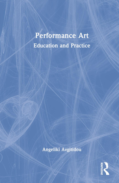 Kniha Performance Art Angeliki Avgitidou