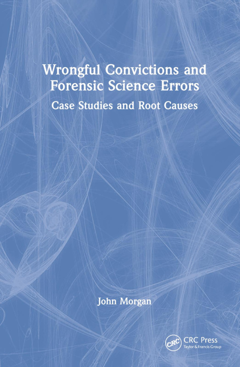 Könyv Wrongful Convictions and Forensic Science Errors Morgan