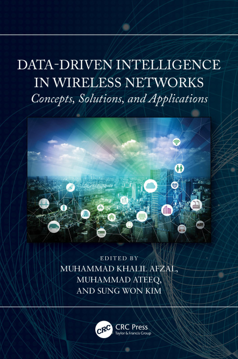 Knjiga Data-Driven Intelligence in Wireless Networks Muhammad Khalil Afzal