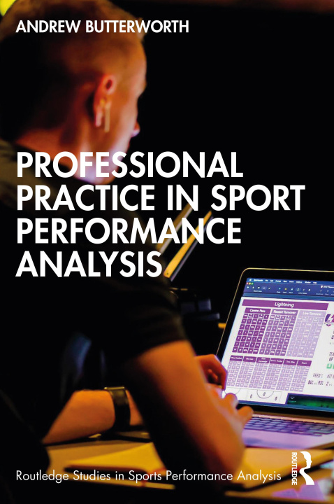 Book Professional Practice in Sport Performance Analysis 