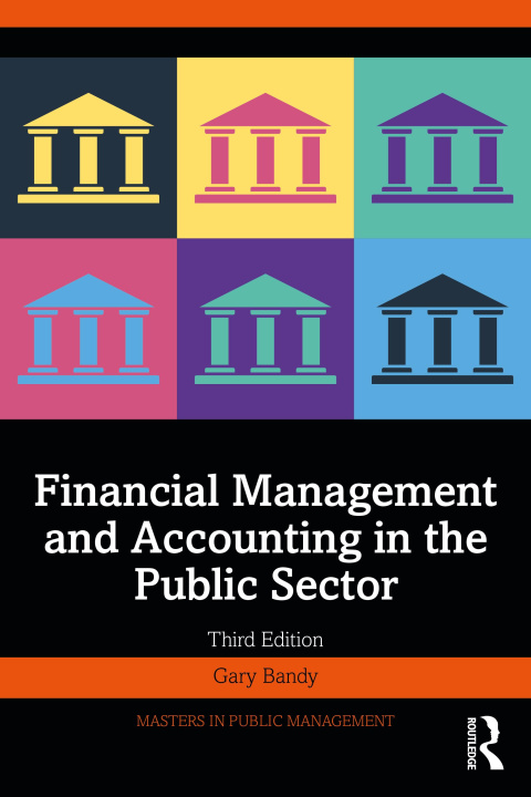 Könyv Financial Management and Accounting in the Public Sector Bandy