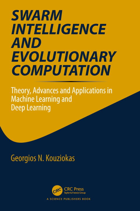 Knjiga Swarm Intelligence and Evolutionary Computation Georgios Kouziokas