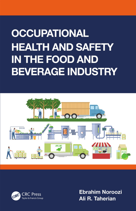 Książka Occupational Health and Safety in the Food and Beverage Industry Ebrahim Noroozi