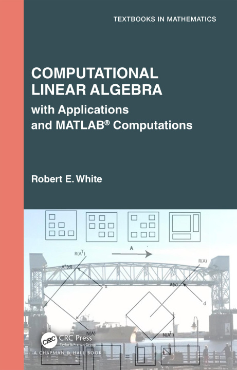 Βιβλίο Computational Linear Algebra Robert E. White