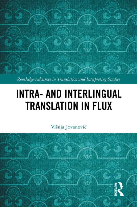 Carte Intra- and Interlingual Translation in Flux Visnja Jovanovic