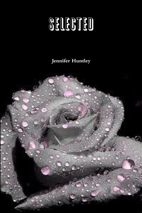 Knjiga Selected Jennifer Huntley