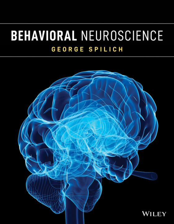 Carte Behavioral Neuroscience, First Edition G Spilich