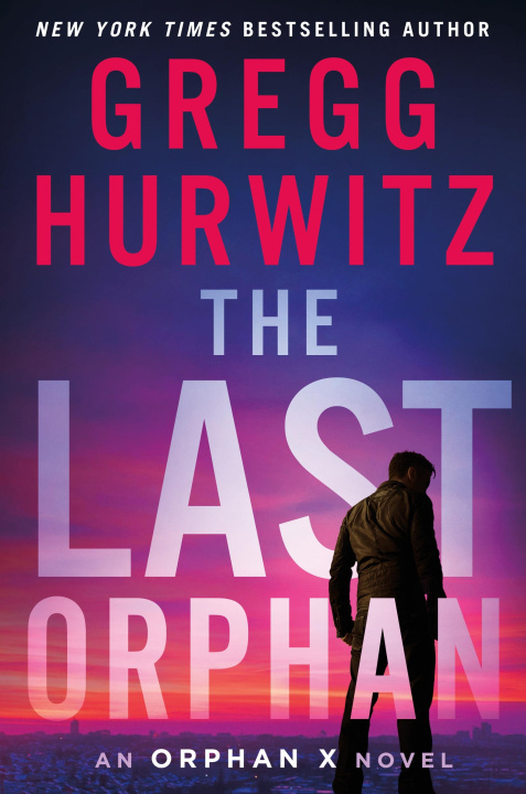 Książka Last Orphan Gregg Hurwitz