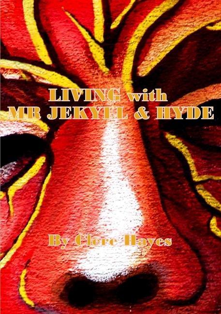 Knjiga LIVING with MR JEKYLL & HYDE Clere Hayes