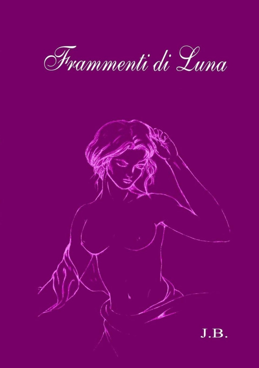 Kniha Frammenti di Luna J. B.
