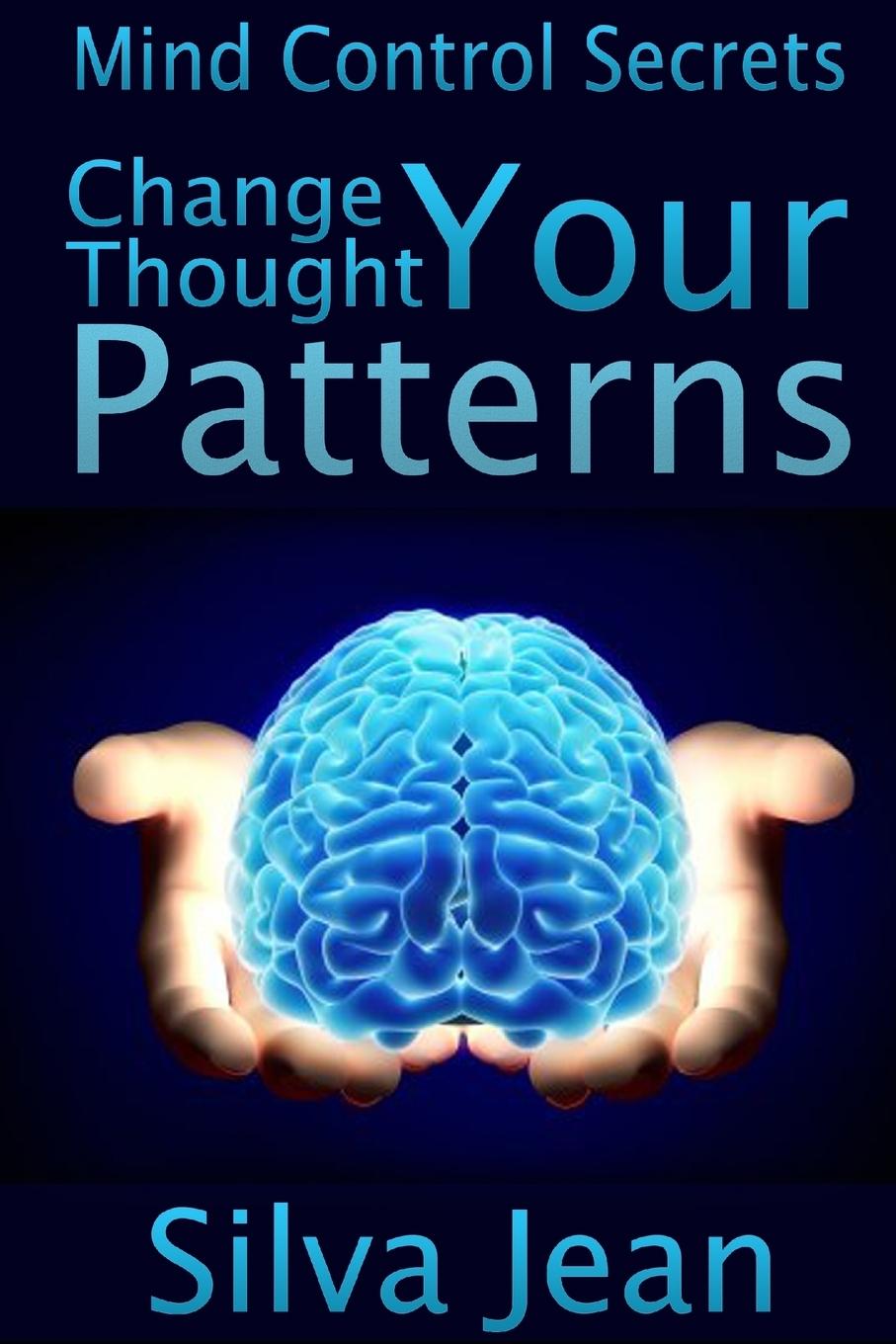 Knjiga Change Your Thought Patterns Silva Jean