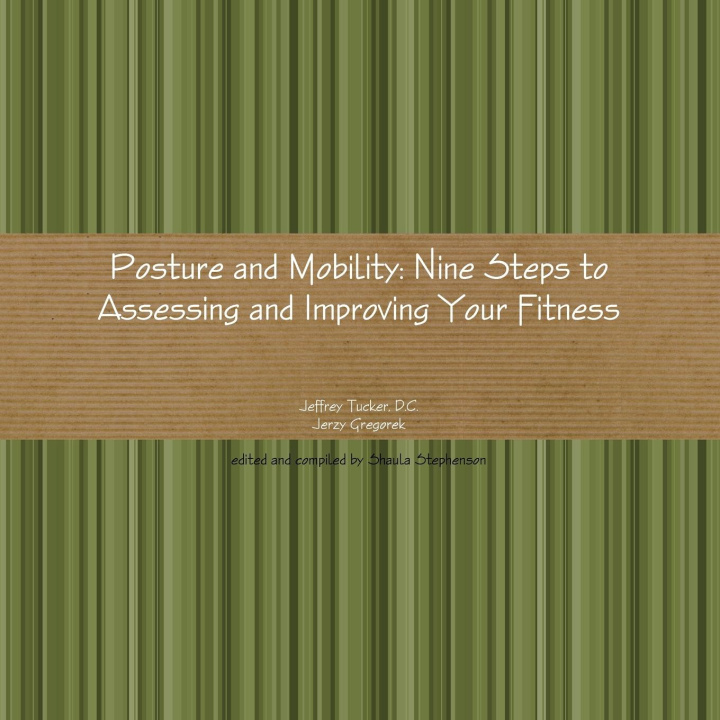 Knjiga Posture and Mobility Jeffrey Tucker