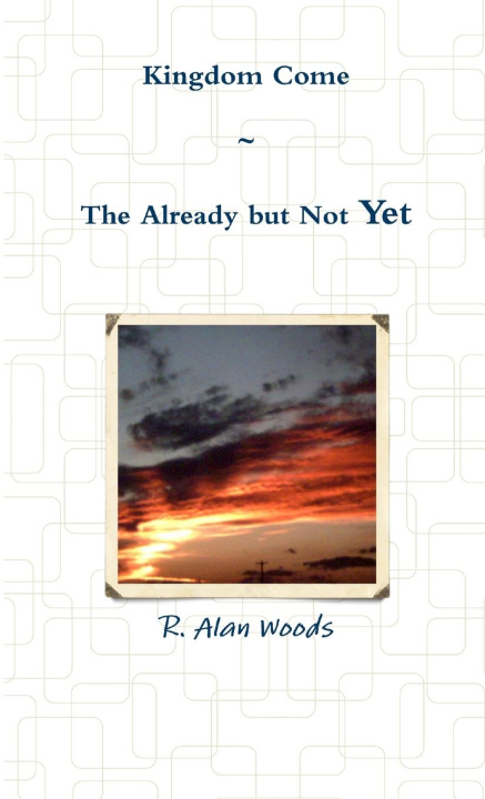 Knjiga Kingdom Come R. Alan Woods