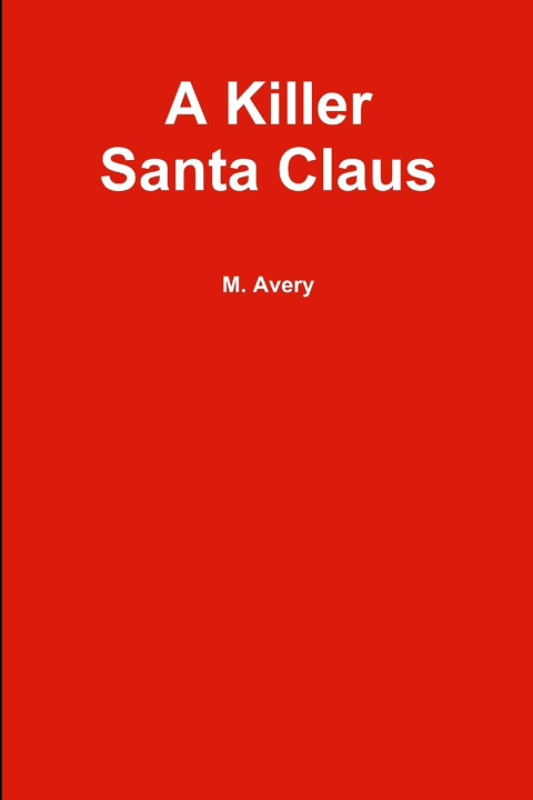 Knjiga A Killer Santa Claus Martin Avery