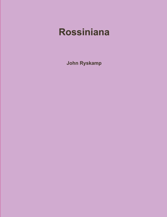 Knjiga Rossiniana John Ryskamp